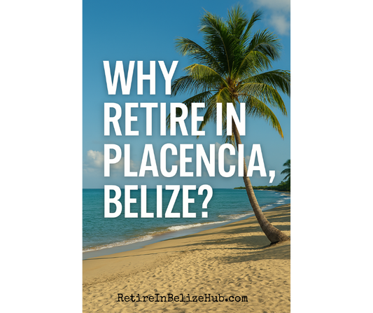 Is Placencia Right for You? Why This Coastal Village Keeps Drawing Expats In