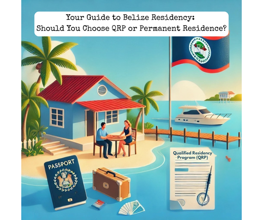 Your Guide to Belize Residency: Should You Choose QRP or Permanent Residence?