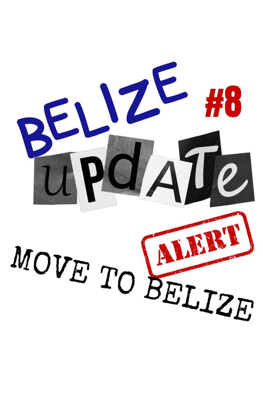 Belize Update#8. 9/28/2025: Booming Tourism & What Expats Really Need to Know