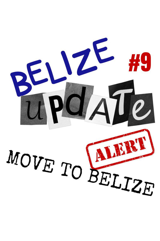 Belize 10/2025 Update#9: Borders Opening & A Safety Reminder for Expats