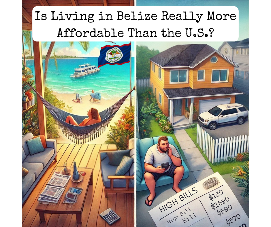 Is Living in Belize Really More Affordable Than the U.S.? Let’s Break It Down