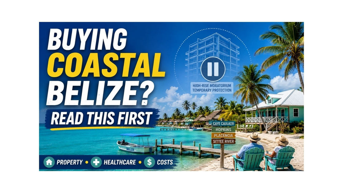 BELIZE THIS WEEK 5/31: Before You Buy Coastal Belize Property, Understand What Can Change