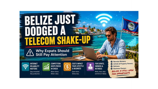 Belize's Telecom Fight Should Get an Expat's Attention