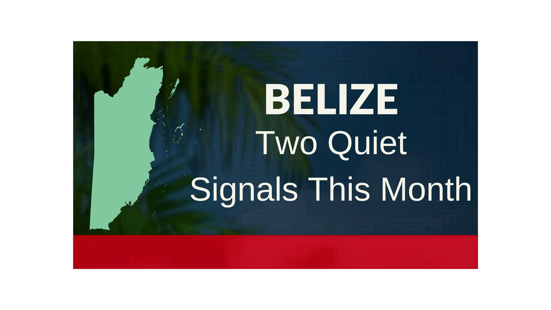 2 Quiet Signals From Belize (4/2026)