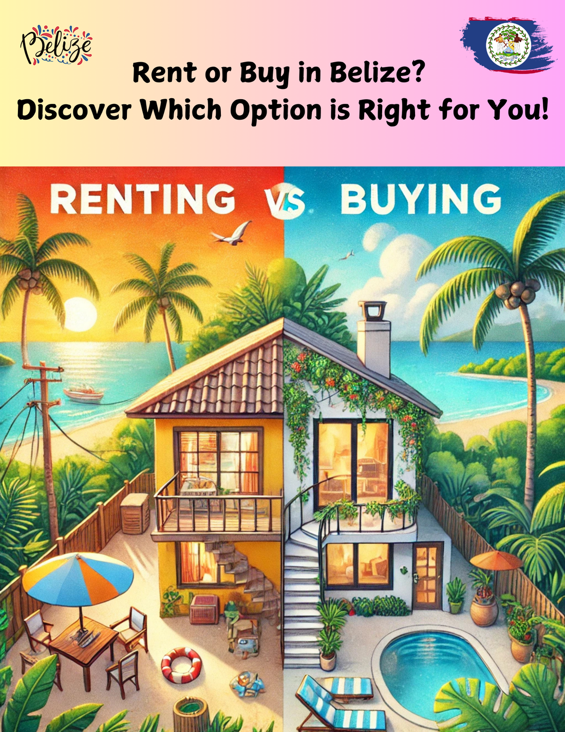 Rent or Buy in Belize? Discover Which Option is Right for You!
