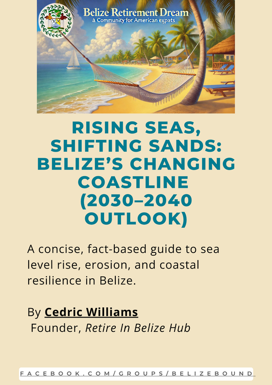 Rising Seas, Shifting Sands: What Belize’s Coast Could Look Like in 20 Years