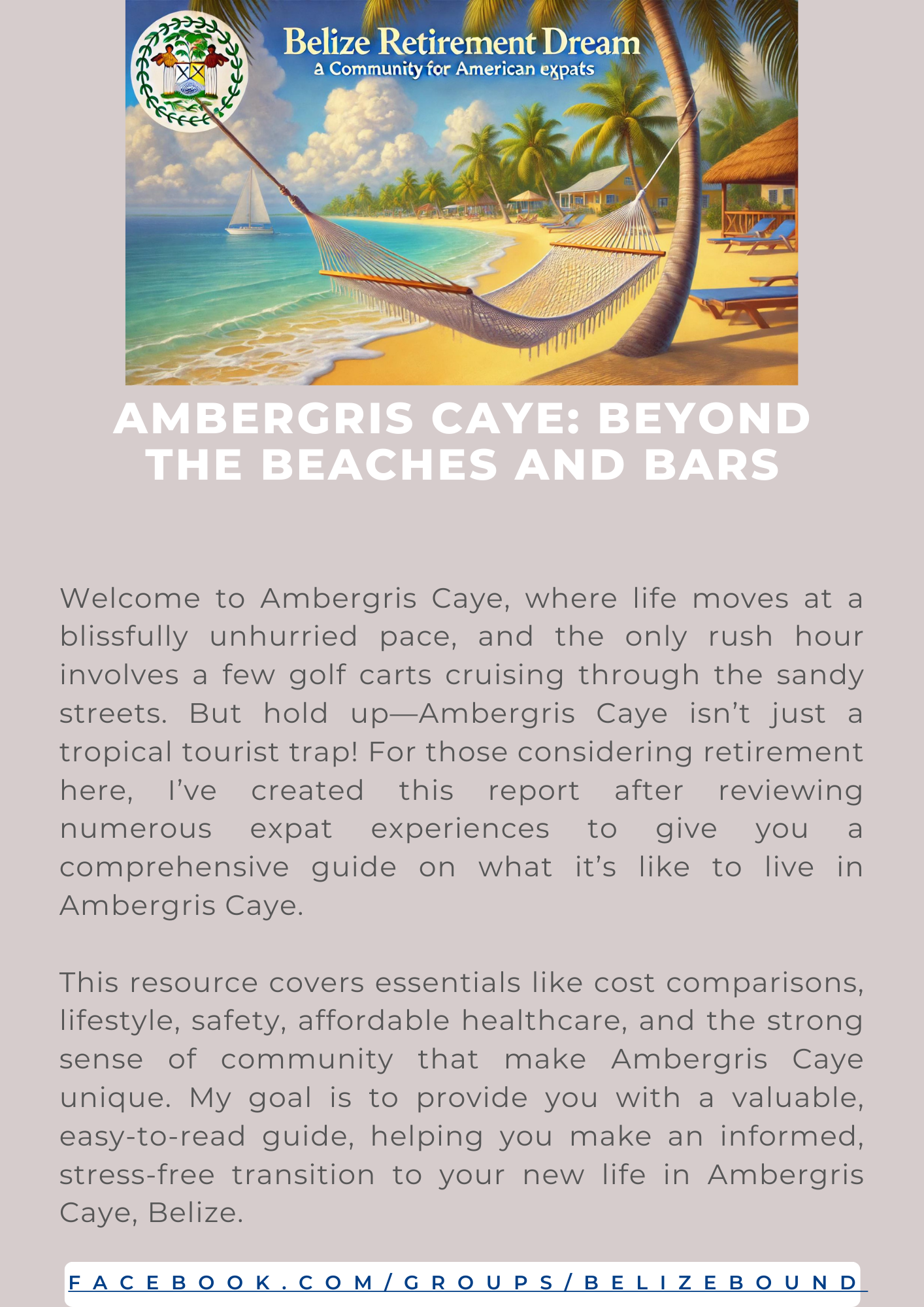 Ambergris Caye: Beyond the Beaches and Bars