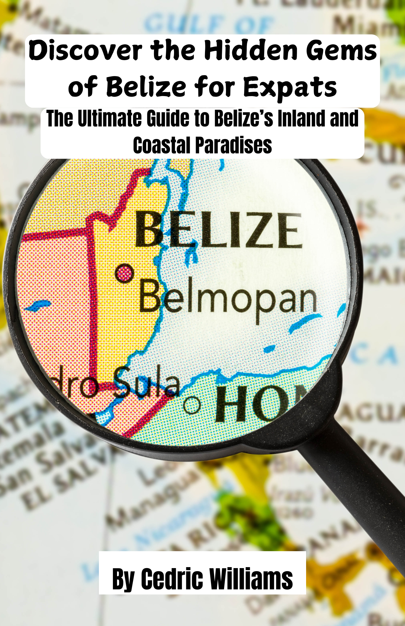 DISCOVER THE HIDDEN GEMS OF BELIZE FOR EXPATS (on Amazon!)