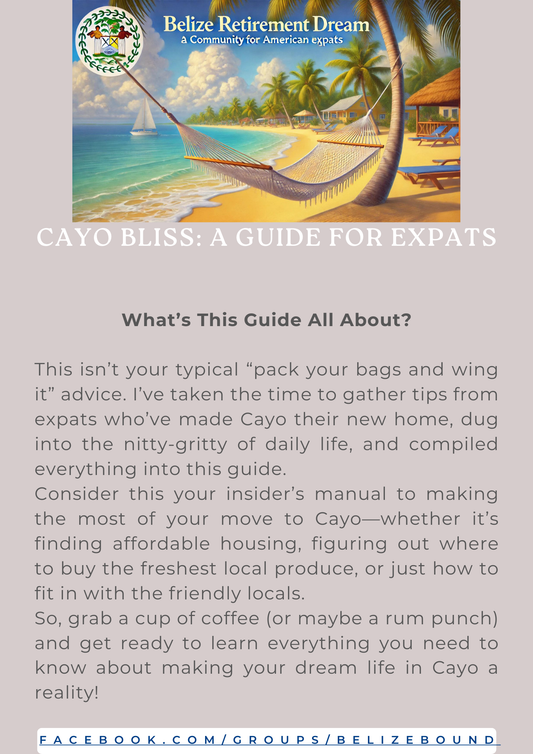 CAYO BLISS! – Your Expat Guide to a New Life in Belize